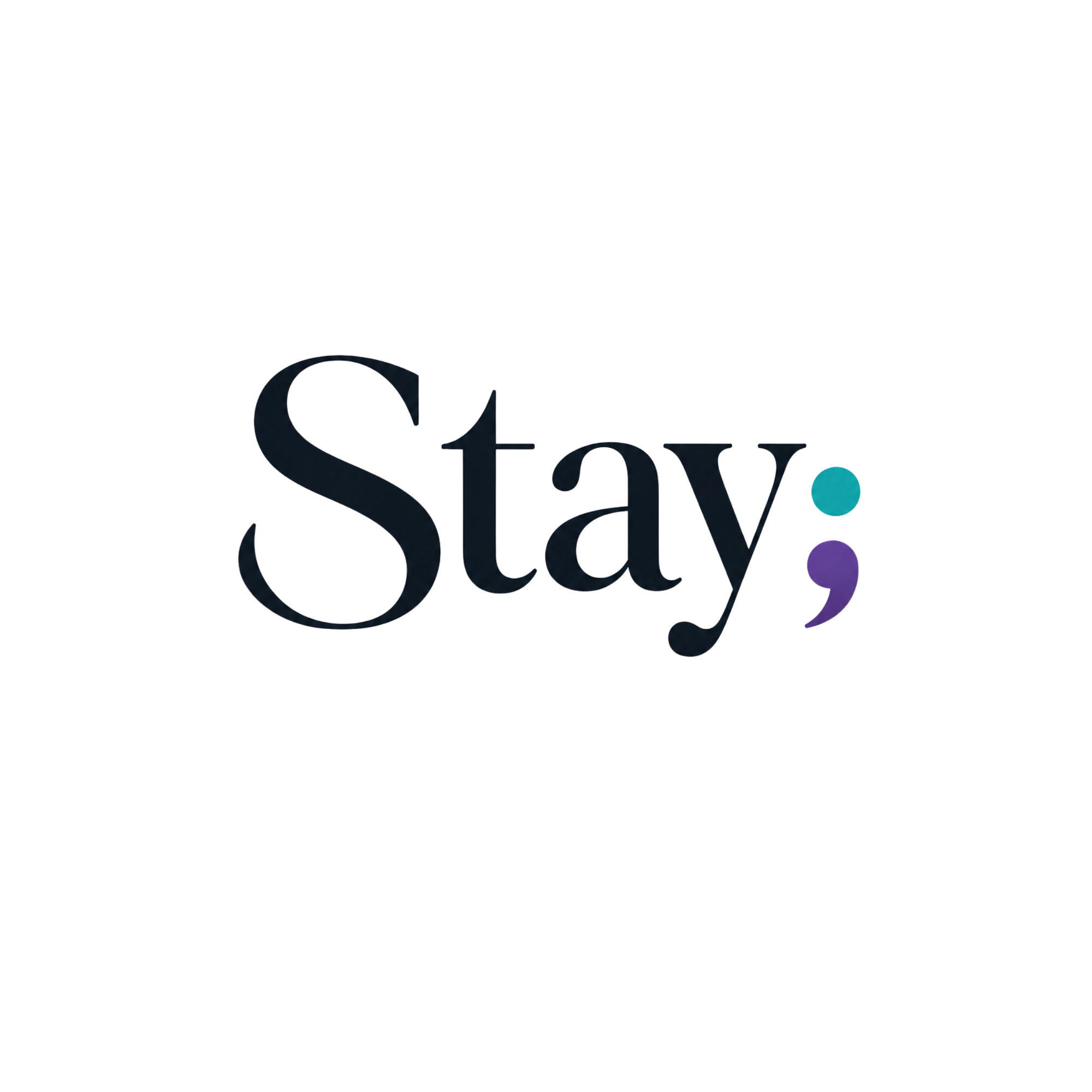 Stay;